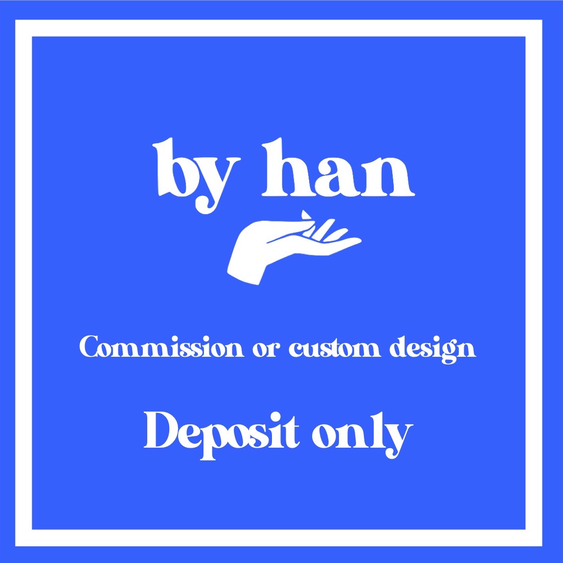 Custom Commission Deposit | Personalized Design by Han
